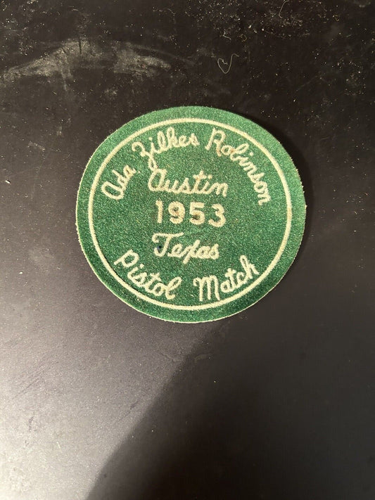 Ada Zilker Robinson Pistol Match 1953, Austin, Texas Patch