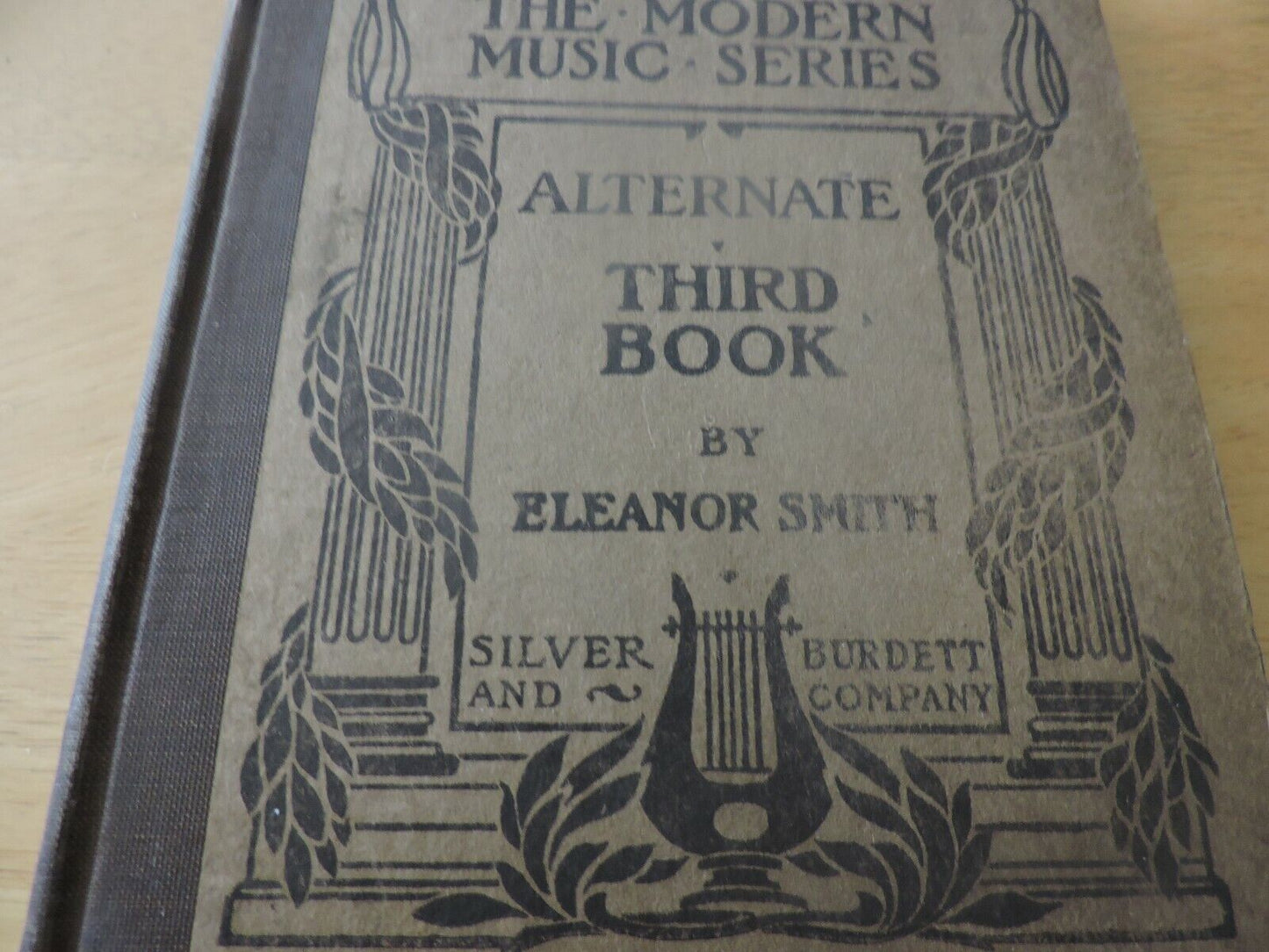 THE MODERN MUSIC SERIES:  ALTERNATE THIRD BOOK BY: ELEANOR SMITH 1903