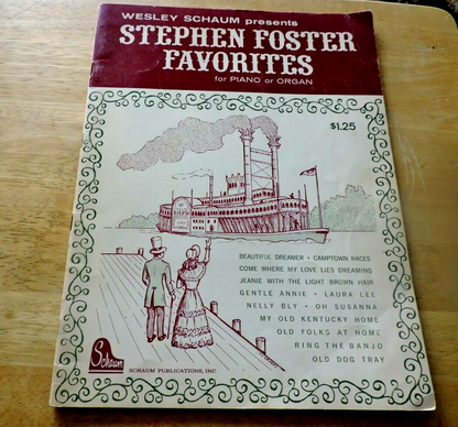 WESLEY SCHAUM PRESENTS STEPHEN FOSTER FAVORITES FOR PIANO OR ORGAN 1970