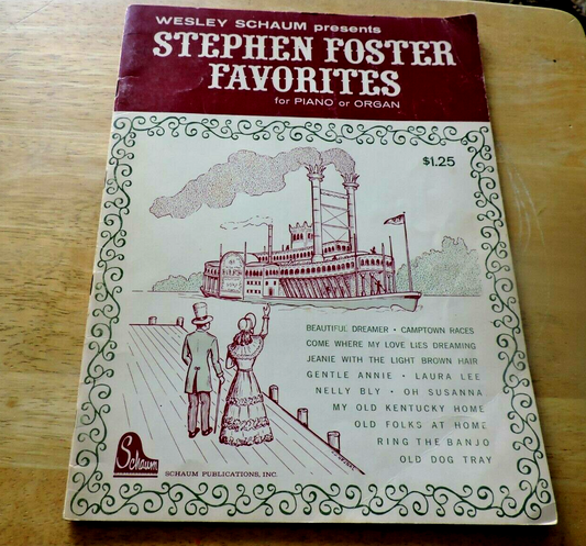 WESLEY SCHAUM PRESENTS STEPHEN FOSTER FAVORITES FOR PIANO OR ORGAN 1970