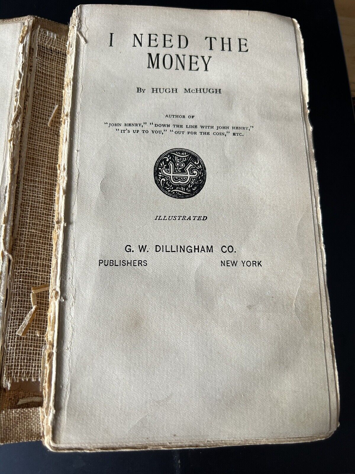 Vintage Literature: I need the Money "John Henry" Printed 1903