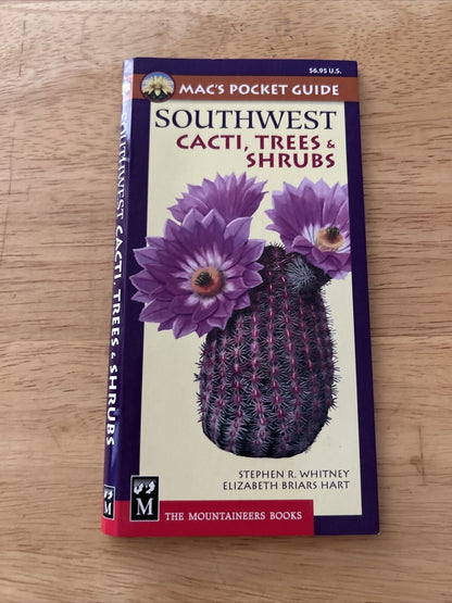 Mac's Pocket Guide Southwest Cacti Trees and Shrubs