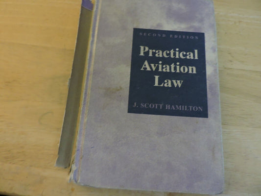 PRACTICAL AVIATION LAW  SECOND EDITION, 1996