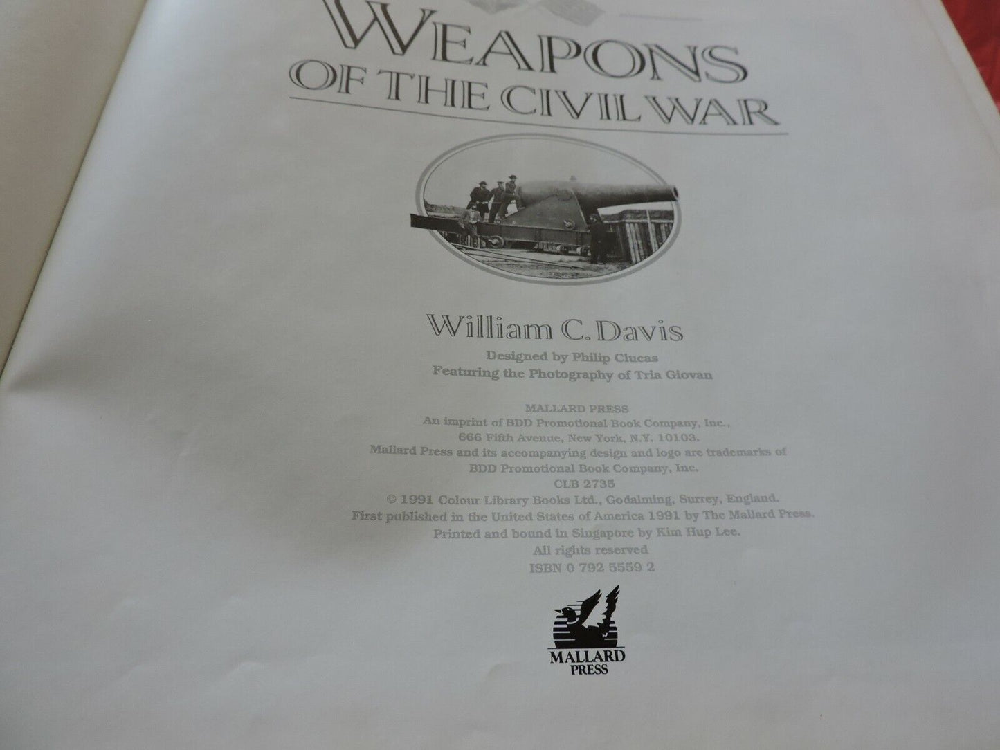 WEAPONS OF THE CIVIL WAR--WILLIAM C. DAVIS 1991