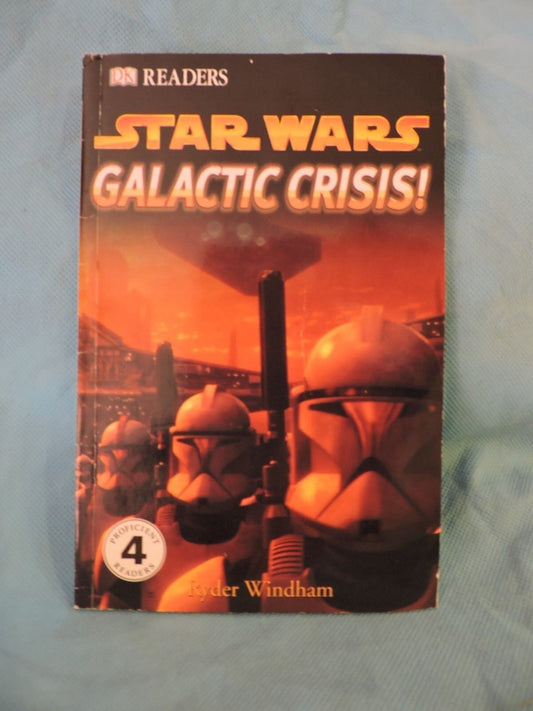 STAR WARS GALACTIC CRISIS!  2005 DK READERS LEVEL 4