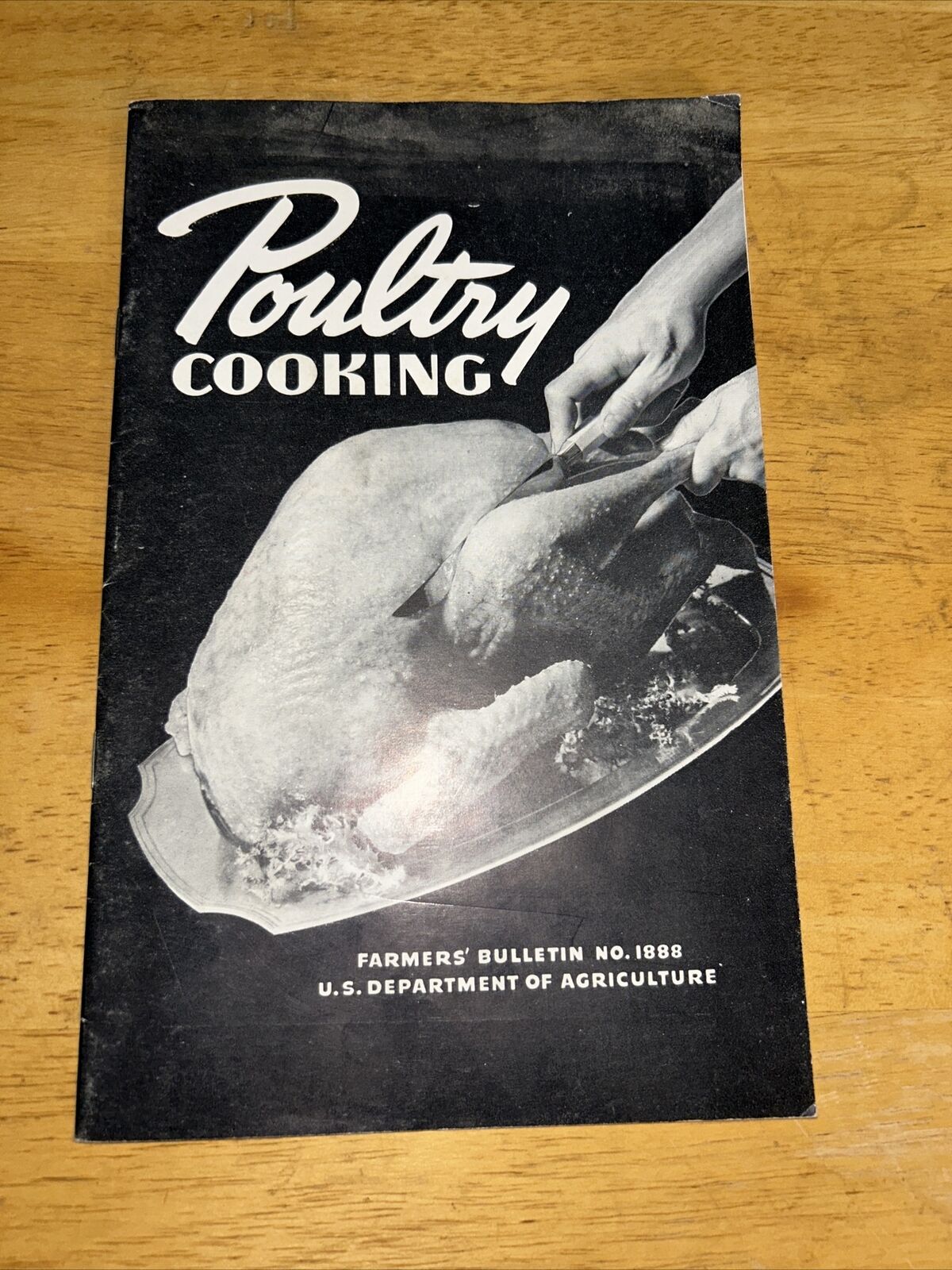 Poultry Cooking-Farmers Bulletin NO 1888 US DEP of AGRICULTURE 1941
