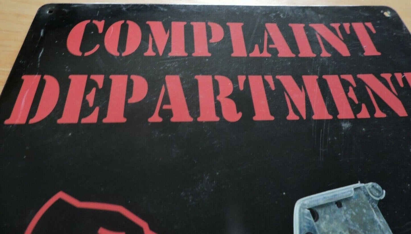 COMPLAINT DEPARTMENT SIGN (FUNNY) 11.5 X 8.25