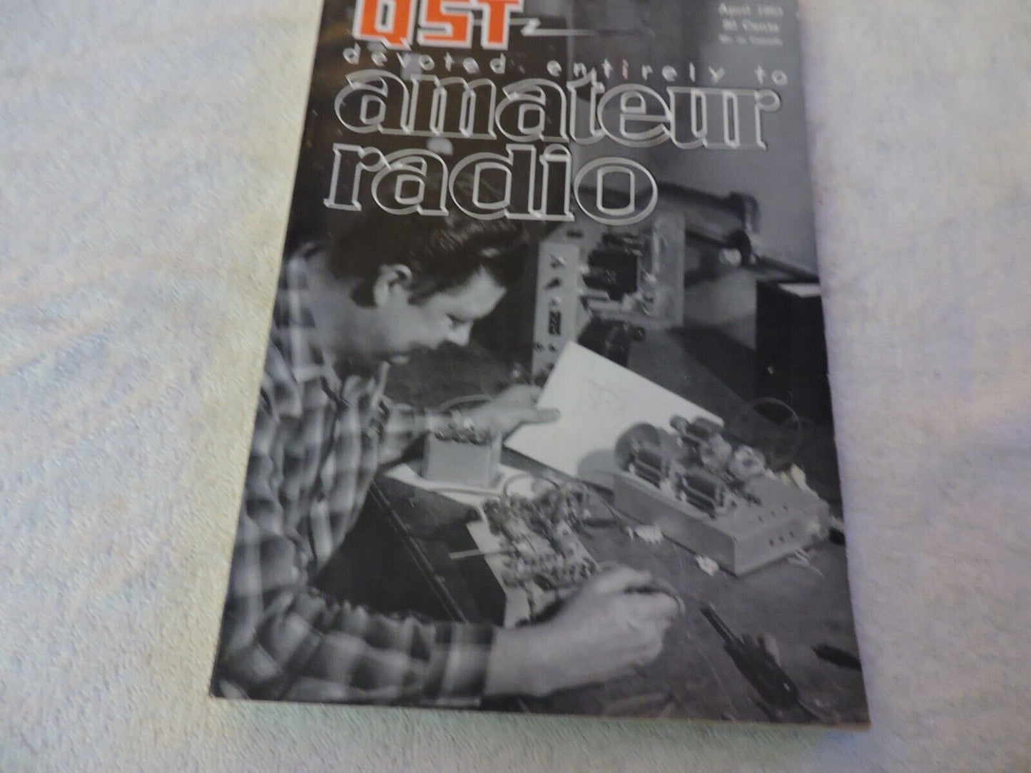 QST AMATEUR RADIO MAGAZINE APRIL 1963