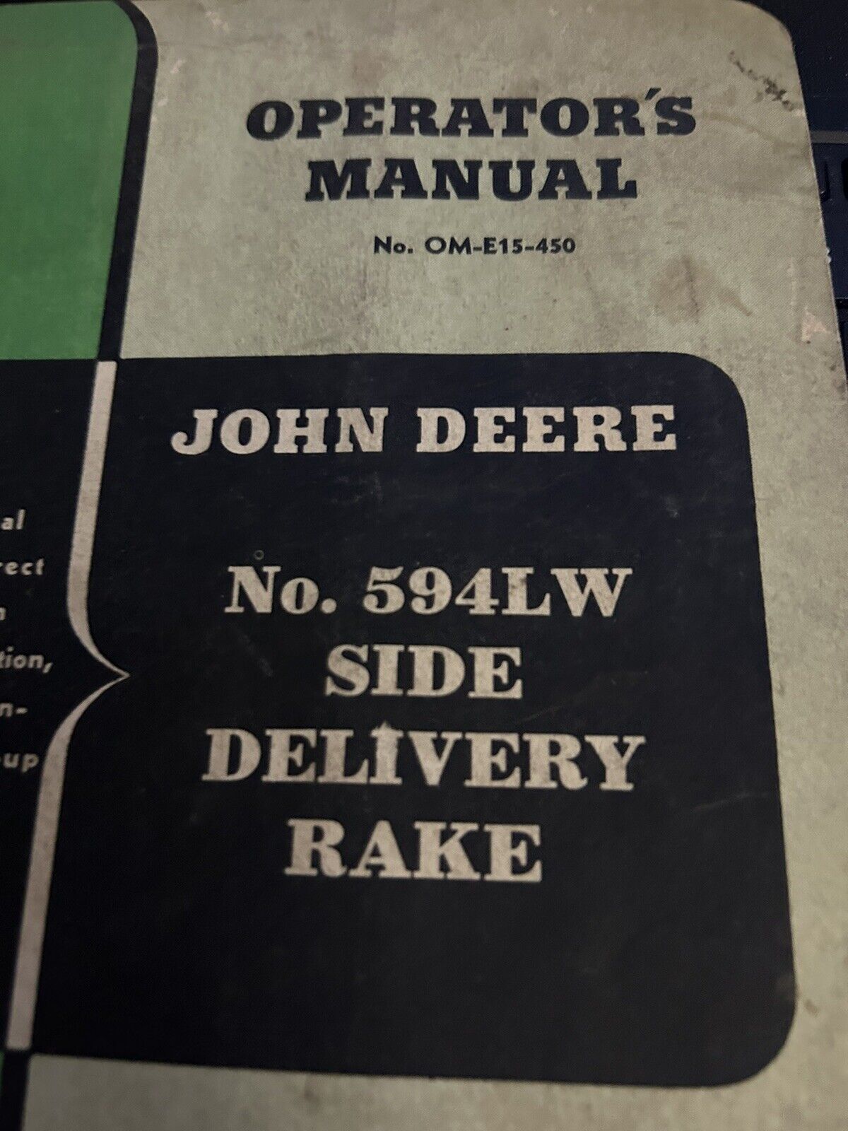 Original John Deere Model 594LW Side Delivery Rake Operator's Manual OM-E15-450