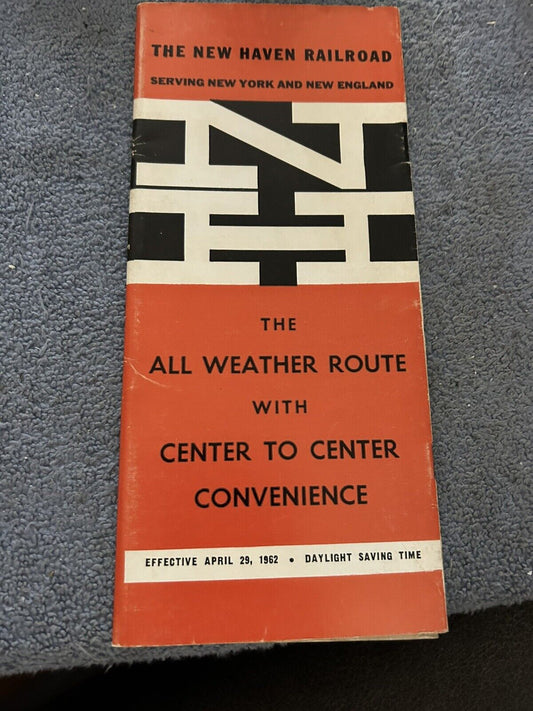 RAILROAD TIMETABLE: NEW HAVEN LINE APRIL 29, 1962 THE WEATHER ROUTE