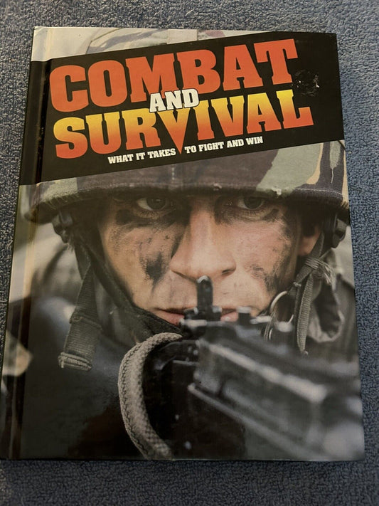 COMBAT AND SURVIVAL WHAT IT TAKES TO FIGHT AND WIN VOLUME 1, 1991