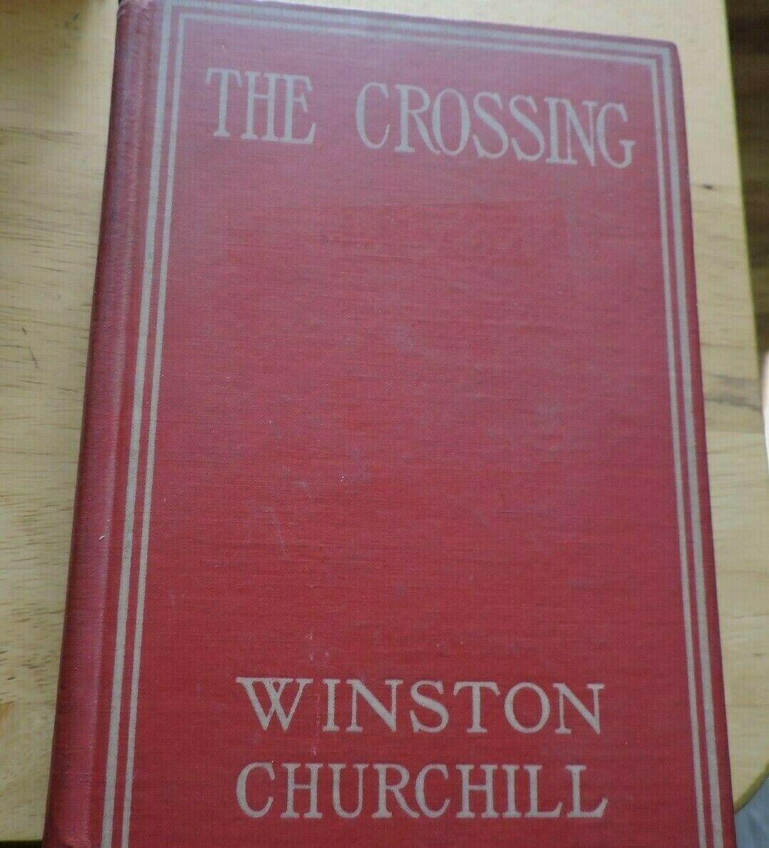 THE CROSSING BY WINSTON CHURCHILL  1908