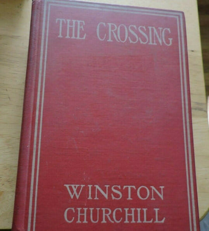 THE CROSSING BY WINSTON CHURCHILL  1908