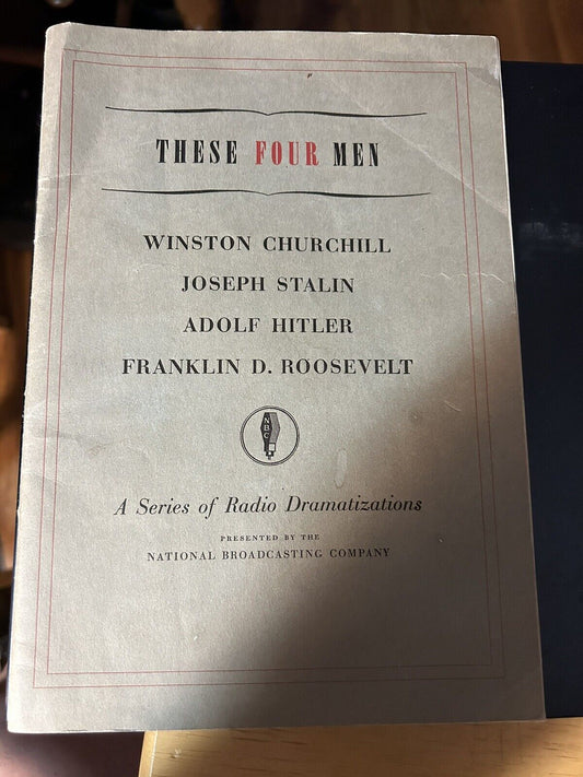 These Four Men: Churchhill, Stalin, Hitler & Roosevelt (Radio Dramatizations)