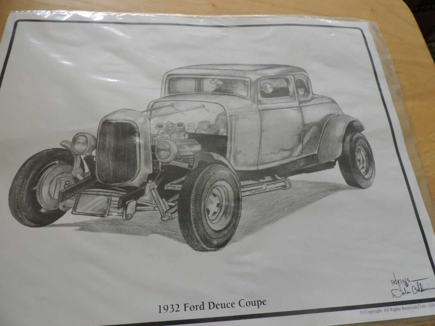 PRINTING OF 1932 FORD DEUCE COUPE SIGNED DALE ADKINS 14X11 INCHES