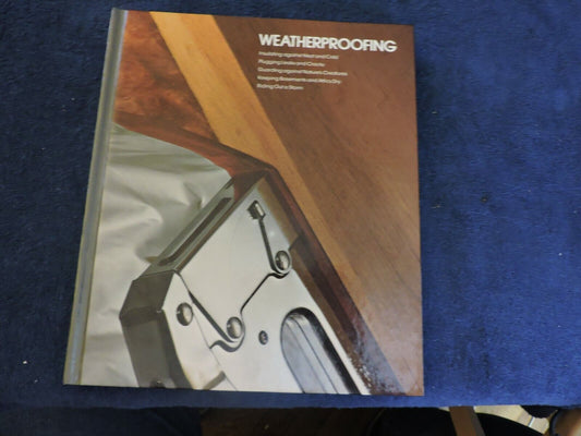 HOME IMPROVEMENT---WEATHERPROOFING--1977  TIME LIFE BOOKS