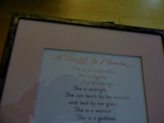 A TOAST TO WOMEN SILVER FRAMED DESK ART 8.25 X 6.25 INCHES