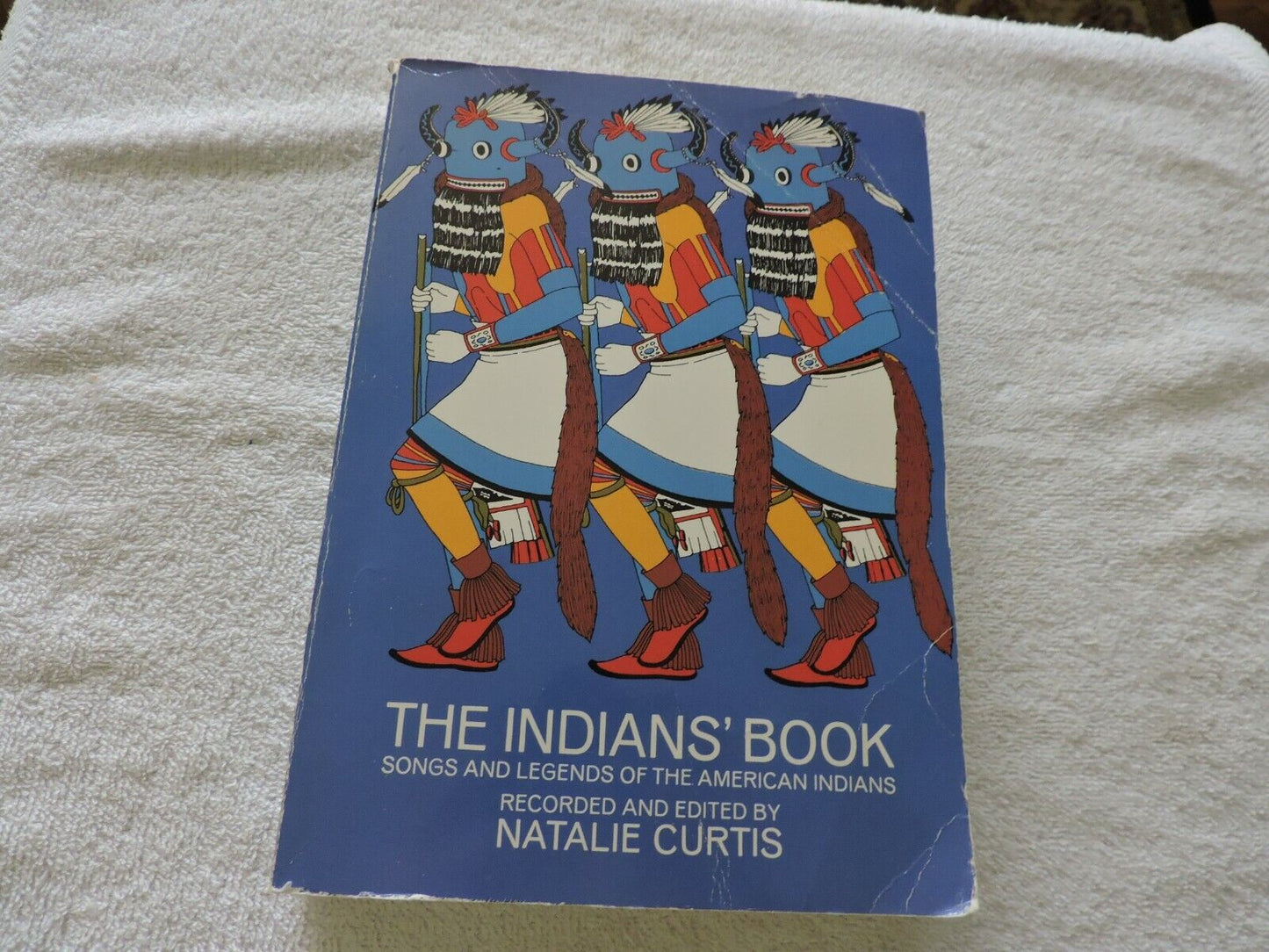 THE INDIANS' BOOK SONGS AND LEGENDS OF THE AMERICAN INDIANS-NATALIE CURTIS 1950