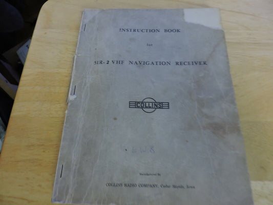 INSTRUCTION BOOK FOR  51R-2 VHF NAVIGATION RECEIVER--COLLINS 1950