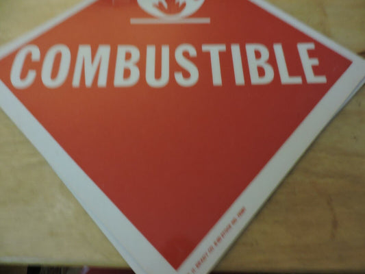 COMBUSIBLE WARNING SIGN--15X15 INCHES