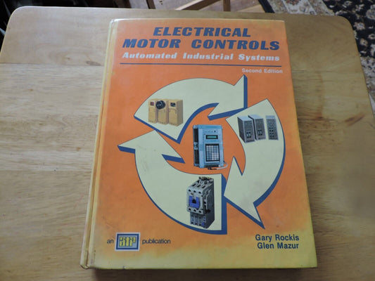 ELECTRICAL MOTOR CONTROLS: AUTOMATED INDUSTRIAL SYSTEMS 1987