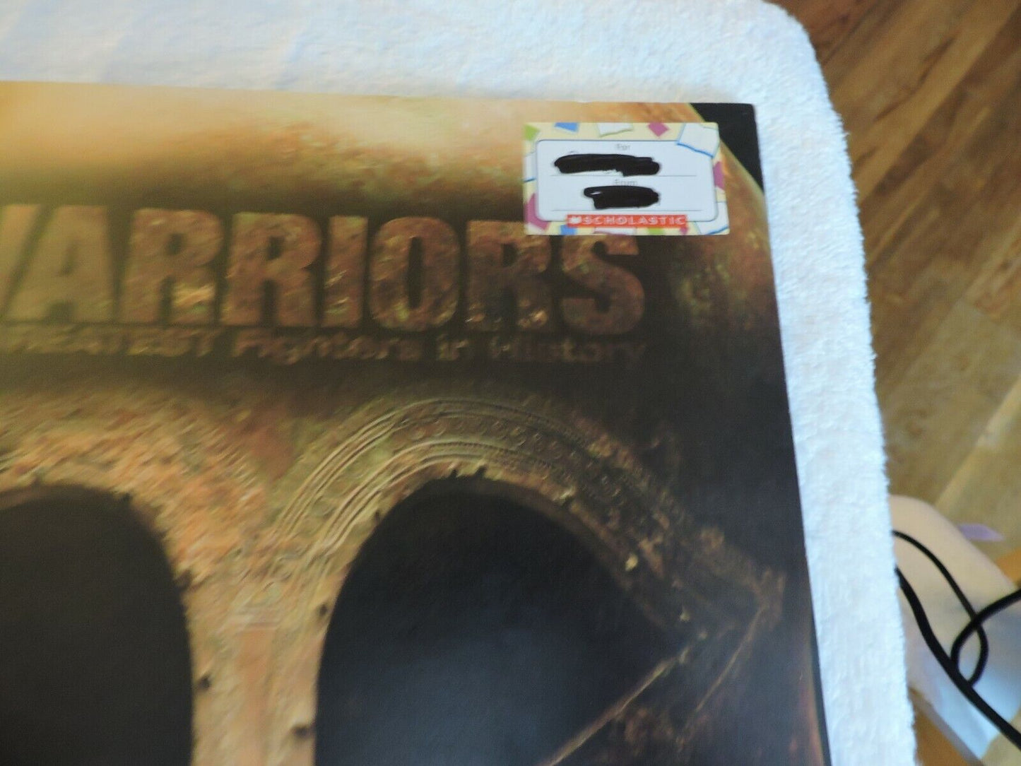 SCHOLASTIC,   WARRIORS;  THE GREATEST FIGHTERS IN HISTORY