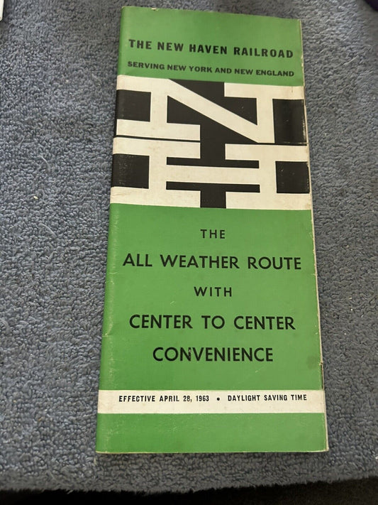 RAILROAD TIMETABLE: NEW HAVEN LINE  APRIL 28 1963 THE WEATHER ROUTE