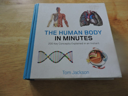 THE HUMAN BODY IN MINUTES BY TOM JACKSON 2020