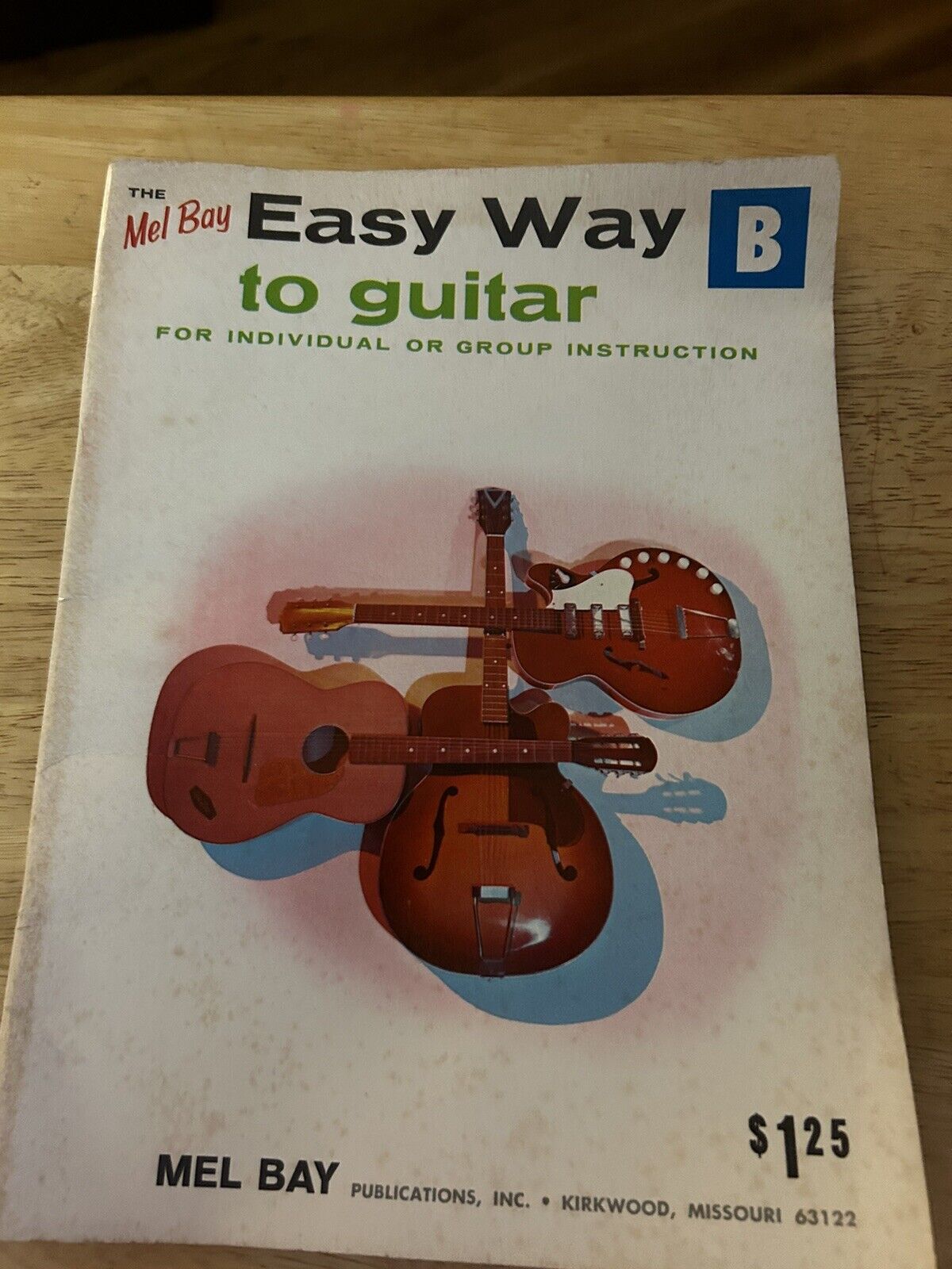 EASY WAY TO GUITAR FOR INDIVIDUAL OR GROUP INSTRUCTIO--MEL BAY--1965
