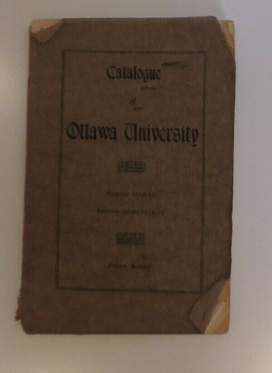 Vintage Catalogue of Ottawa University 1912-1913 Printing 48th Annual Catalogue