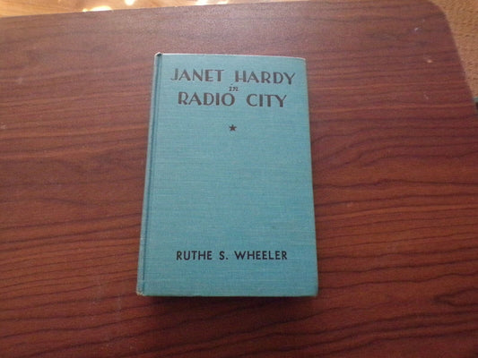 VINTAGE 1935 Hardback: Janet Hardy In Radio City-Author Ruthe S Wheeler