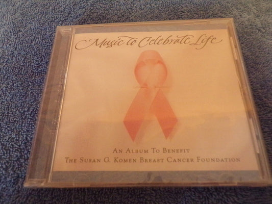 Music to Celebrate Life- BENEFIT THE SUSAN B. KOMEN BREAST CANCER FOUNDATION