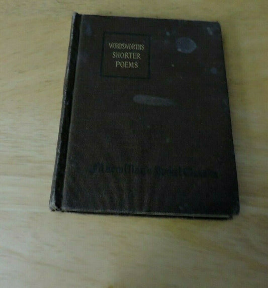A SELECTION OF THE SHORTER POEMS OF WORDSWORTH 1914