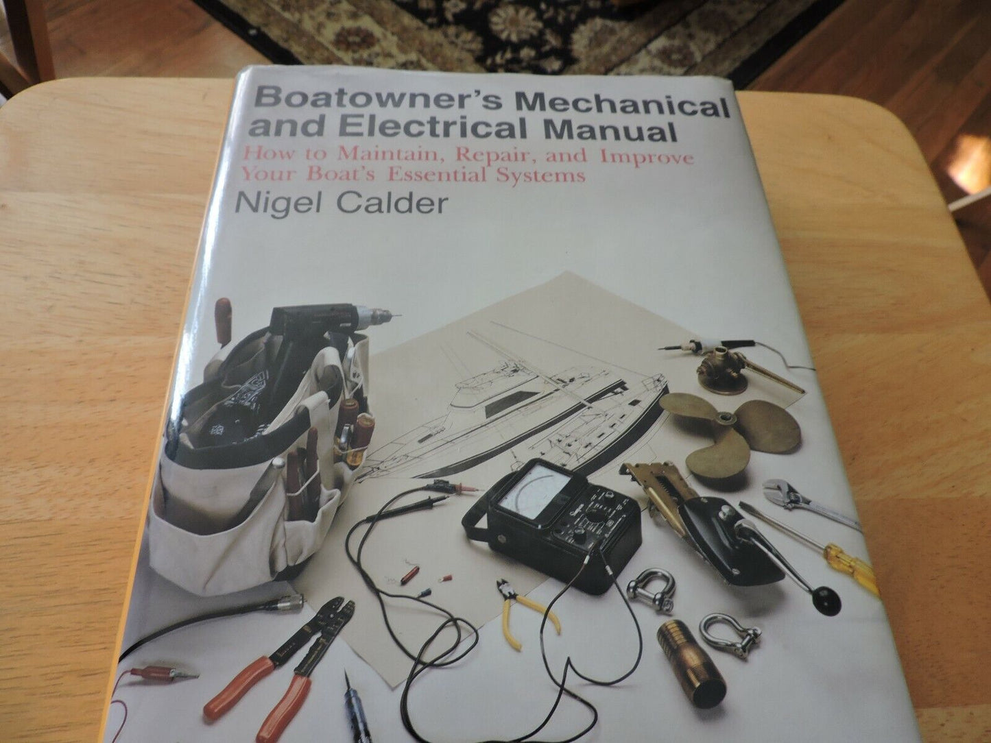 BOATOWNER'S MECHANICAL AND ELECTRICAL MANUAL--NIGEL CALDER--1990