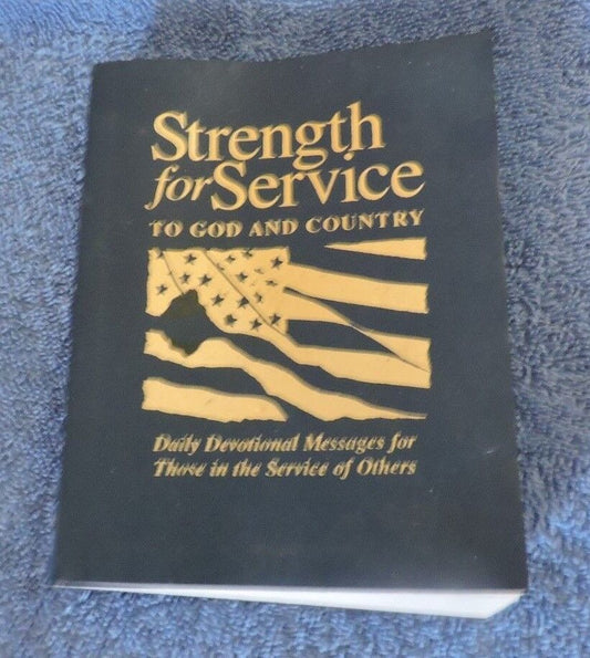 Strength for Service To God & Country Daily Devotional for Those in Service