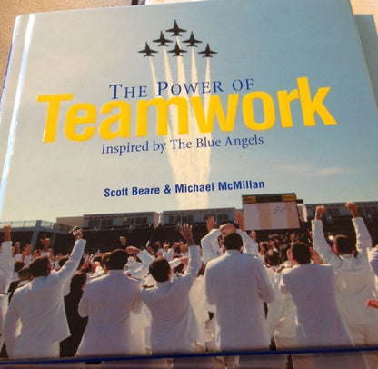 The power of teamwork inspired by the blue angels. BEARE & M. McMILLAN
