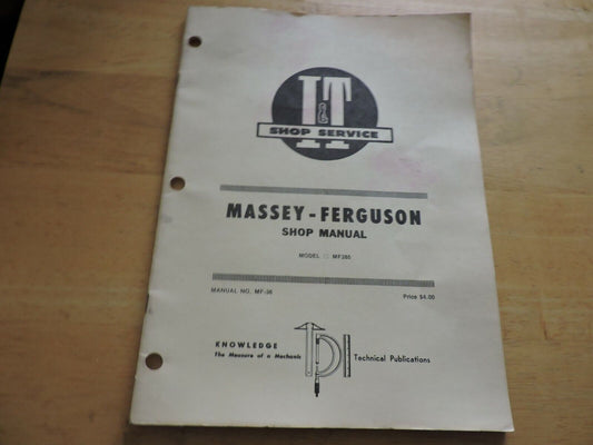 MASSEY-FERGUSON SHOP MANUAL: MODEL MF285: MANUAL # MF-36 1977