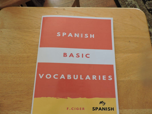 SPANISH BASIC VOCABULARIES--F. CIGER-2019
