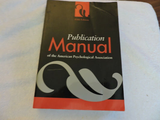 PUBLICATION MANUAL OF THE AMERICAN PSYCHOLOGICAL ASSOCIATION  FIFTH EDITION