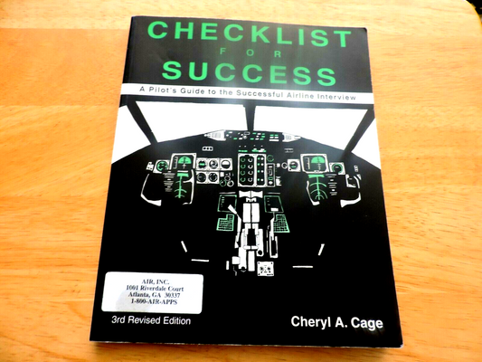 CHECK LIST FOR SUCCESS--A PILOT'S GUIDE TO THE SUCCESSFUL INTERVIEW 1997