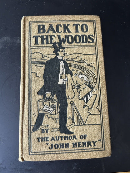 Vintage Literature: Back to the Woods "John Henry" Printed 1903