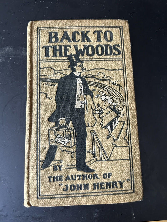 Vintage Literature: Back to the Woods "John Henry" Printed 1903