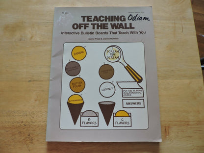Teaching Off The Wall (Interactive Bulletin Boards)