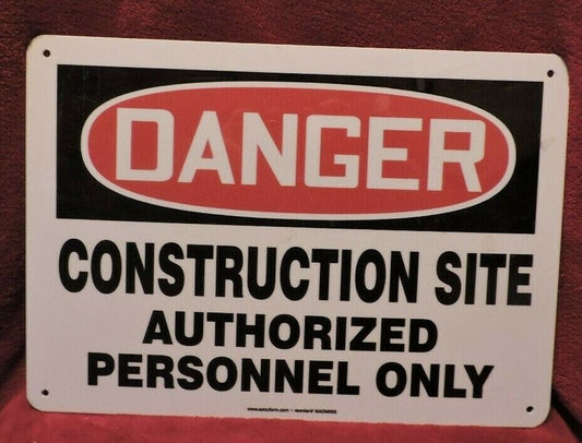 Sign, Hard Plastic:  Construction Site, Authorized Personnel Only