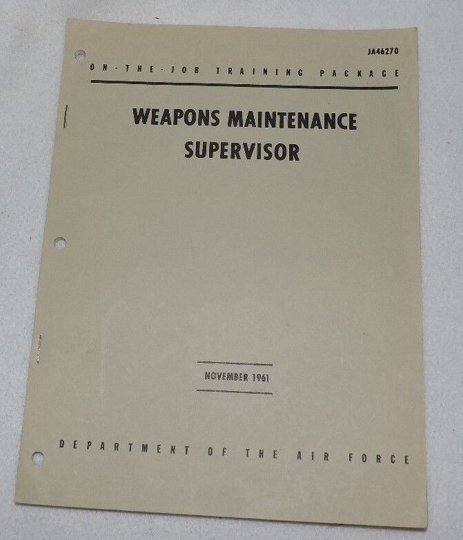 Air Force Weapons Maintenance Supervisor OJT Package (November 1961)