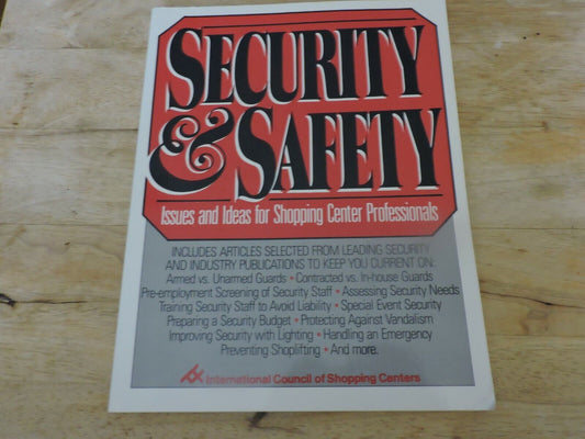 Security & Safety Issues and Ideas for Shopping Center Professionals1989