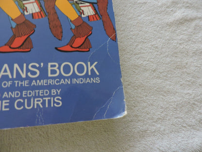THE INDIANS' BOOK SONGS AND LEGENDS OF THE AMERICAN INDIANS-NATALIE CURTIS 1950