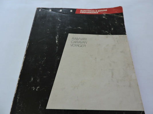 CHRYSLER MANUAL: RAM VAN CARAVAN, VOYAGER, ELECTRICAL & ENGINE PERFORMANCE  1984