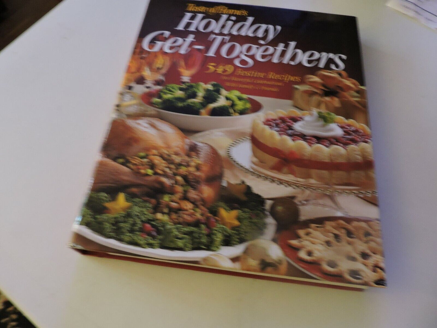 TASTE OF HOME'S HOLIDAY GET-TOGETHERS 2006  540 FESTIVE RECIPES