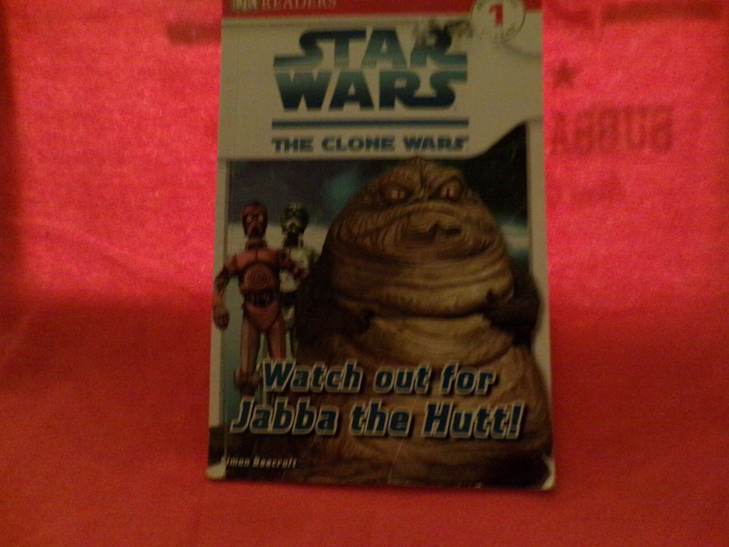 STAR WARS THE CLONE WARS  BOOK   WATCH OUT FOR JABBA THE HUTT!